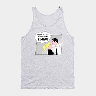 Skater Girlfriend Tank Top